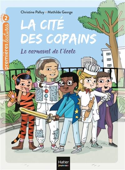 La cité des copains. Vol. 10. Le carnaval de l'école