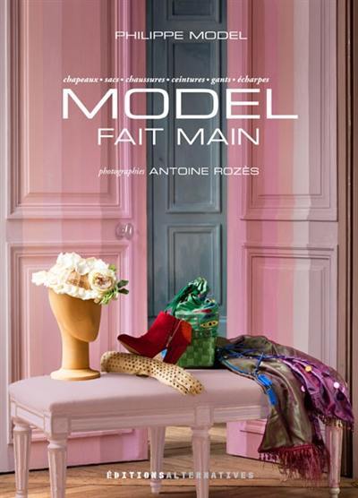 Model fait main : chapeaux, sacs, chaussures, ceintures, gants, écharpes