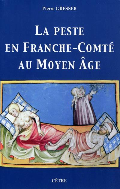 La peste en Franche-Comté au Moyen Age