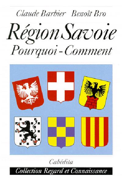 Région Savoie : pourquoi, comment