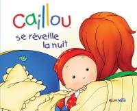 Caillou se réveille la nuit