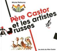 Père Castor et les artistes russes