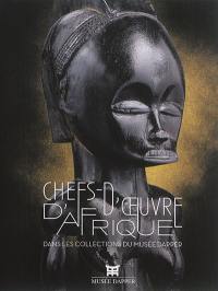 Chefs-d'oeuvre d'Afrique : dans les collections du musée Dapper