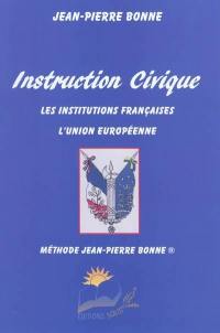 Instruction civique : les institutions françaises, l'Union européenne