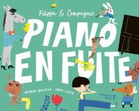 Filippa & compagnie. Piano en fuite