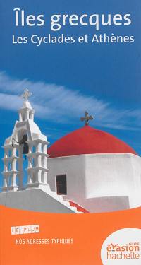 Iles grecques : les Cyclades et Athènes