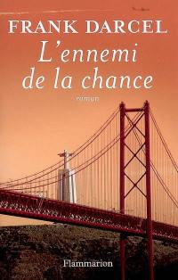 L'ennemi de la chance