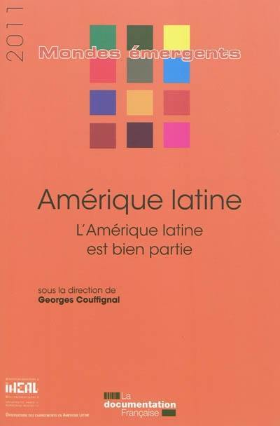 Amérique latine : l'Amérique latine est bien partie