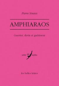 Amphiaraos : guerrier, devin et guérisseur