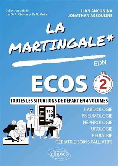 La martingale. Cardiologie, pneumologie, néphrologie, urologie, pédiatrie, gériatrie-soins palliatifs : EDN