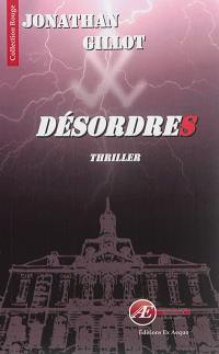 Désordres : thriller