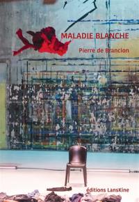 Maladie blanche