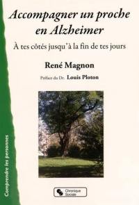 Accompagner un proche en Alzheimer : à tes côtés jusqu'à la fin de tes jours