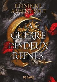 Le sang et la cendre. Vol. 4. La guerre des deux reines