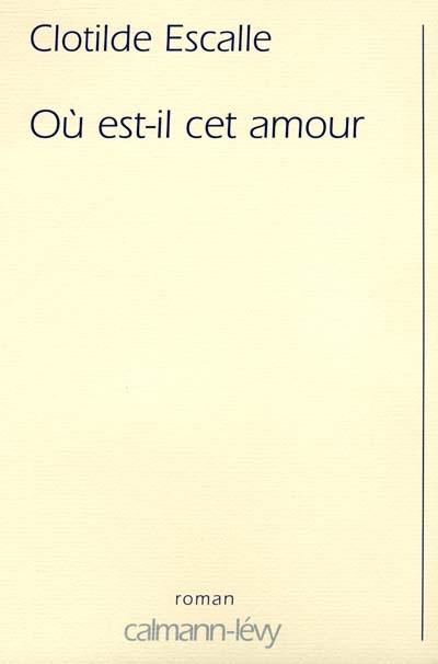 Où est-il cet amour