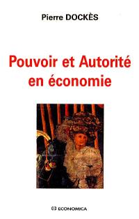 Pouvoir et autorité en économie