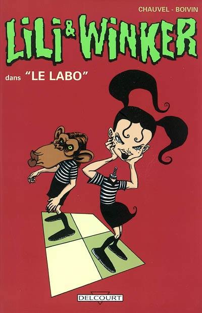 Lili et Winker. Vol. 2. Le labo