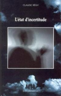 L'état d'incertitude