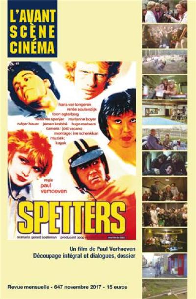 Avant-scène cinéma (L'), n° 647. Spetters : un film de Paul Verhoeven : découpage intégral et dialogues, dossier