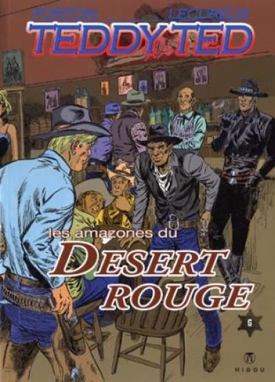 Teddy Ted. Vol. 6. Les amazones du désert rouge