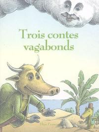 Trois contes vagabonds