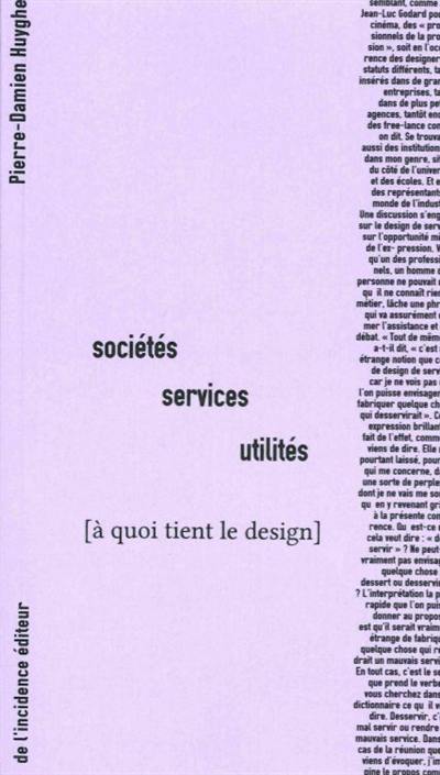 A quoi tient le design. Sociétés, services, utilités