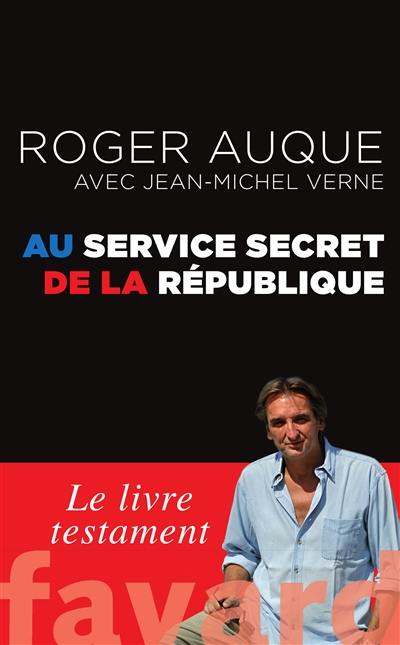 Au service secret de la République