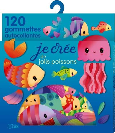 Je crée de jolis poissons : 120 gommettes autocollantes