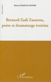 Bernard Zadi Zaourou, poète et dramaturge ivoirien