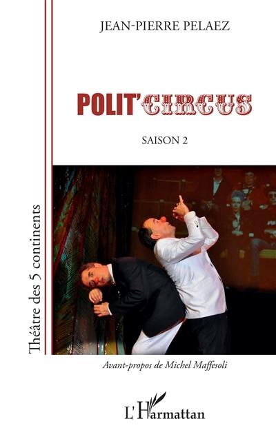 Polit'circus. Saison 2