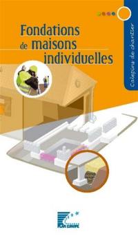 Fondations de maisons individuelles