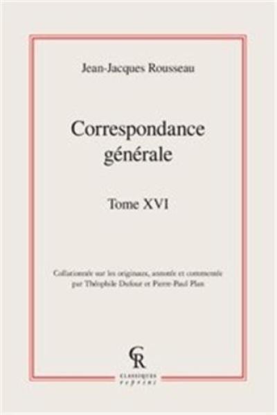 Correspondance générale. Vol. 16