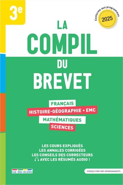 La compil du brevet 3e : 2025, conforme aux programmes