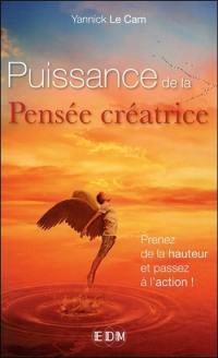 Puissance de la pensée créatrice : prenez de la hauteur et passez à l'action !