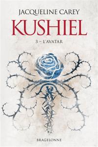 Kushiel. Vol. 3. L'avatar