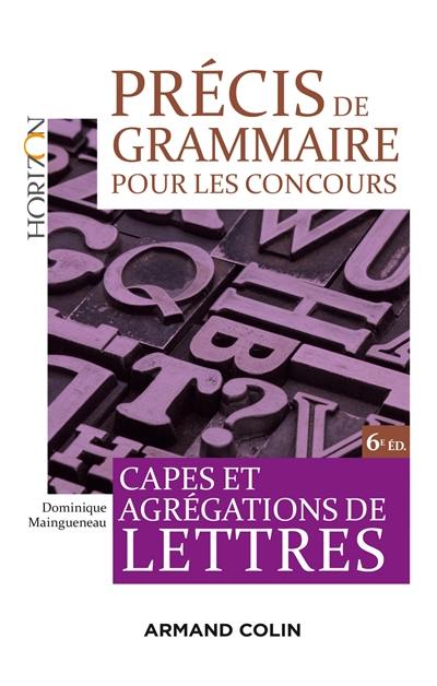 Précis de grammaire pour les concours : Capes et agrégations de lettres