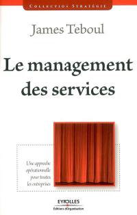 Le management de services : une approche opérationnelle pour toutes les entreprises