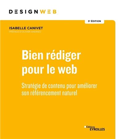 Bien rédiger pour le web : stratégie de contenu pour améliorer son référencement naturel