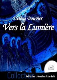 Vers la lumière