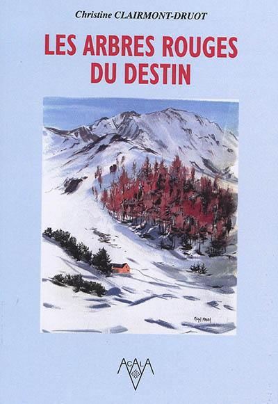 Les arbres rouges du destin