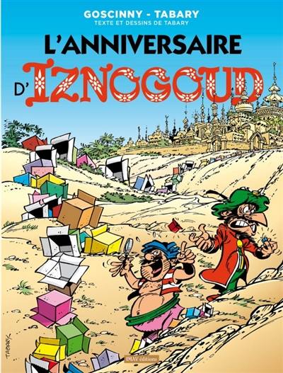 Iznogoud. Vol. 19. L'anniversaire d'Iznogoud