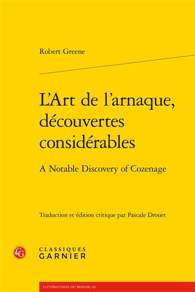 L'art de l'arnaque, découvertes considérables. A notable discovery of cozenage