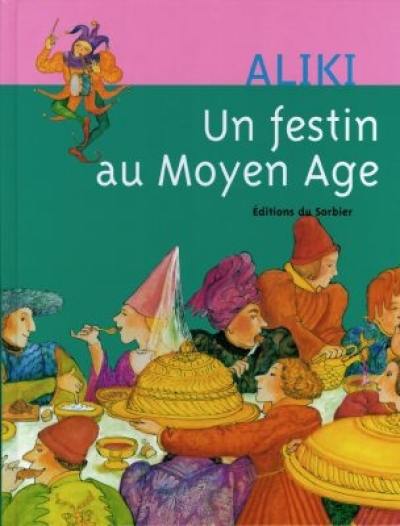 Un festin au Moyen Age