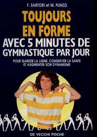 Toujours en forme avec 5 minutes de gymnastique par jour