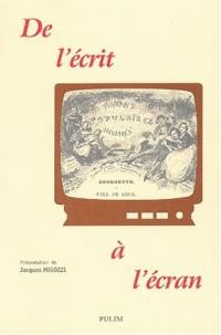 De l'écrit à l'écran : littératures populaires : mutations génériques, mutations médiatiques
