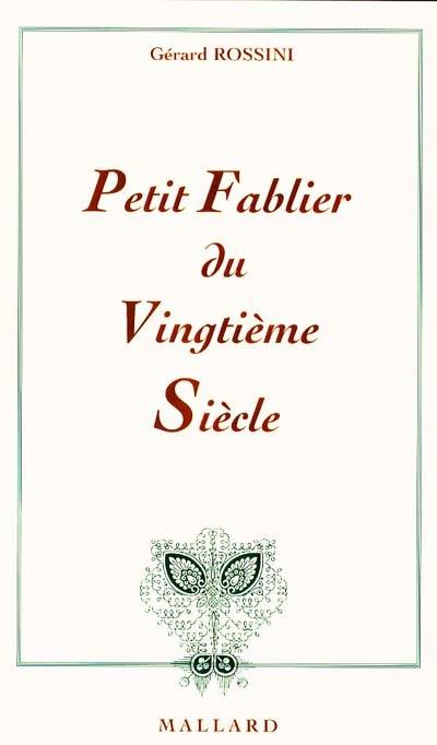 Petit fablier du 20e siècle ou L'ineffable de la centaine