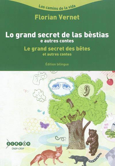 Lo grand secret de las bèstias : e autres contes. Le grand secret des bêtes : et autres contes