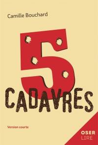 5 cadavres