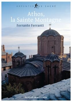 Athos, la sainte montagne