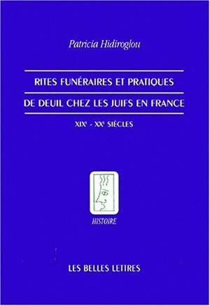 Rites funéraires et pratiques de deuil chez les juifs en France : XIXe-XXe siècles